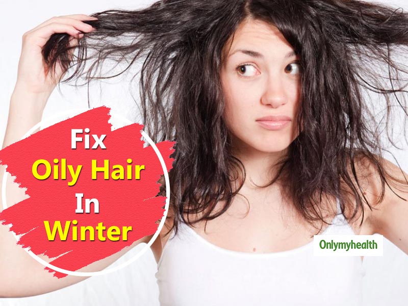 Does Your Hair Become Oily and Sticky In Winter? Here’s How You Can Fix Them Up